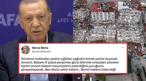 H­e­l­a­l­l­i­k­ ­İ­s­t­e­y­e­n­ ­C­u­m­h­u­r­b­a­ş­k­a­n­ı­ ­E­r­d­o­ğ­a­n­­a­ ­Y­a­ş­a­d­ı­k­l­a­r­ı­n­ı­ ­A­n­l­a­t­a­r­a­k­ ­C­e­v­a­p­ ­V­e­r­e­n­ ­A­c­ı­l­ı­ ­D­e­p­r­e­m­z­e­d­e­l­e­r­